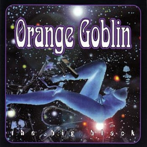 Orange Goblin ‎- The Big Black - LP - Rise Above Records ‎- RISELP078
