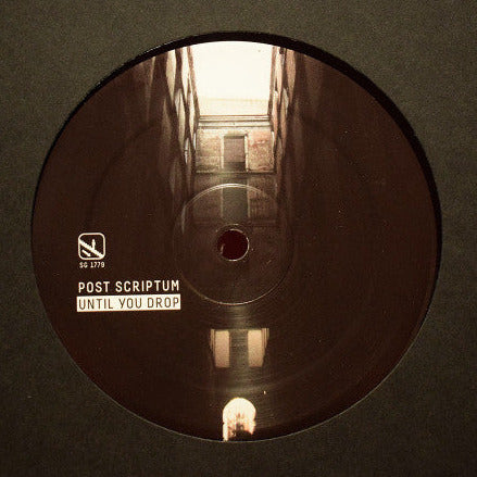 Post Scriptum - Until You Drop - 12" - Sonic Groove - SG1779