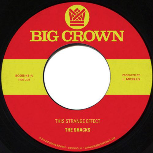 The Shacks - This Strange Effect - 7" - Big Crown Records - BC056-45