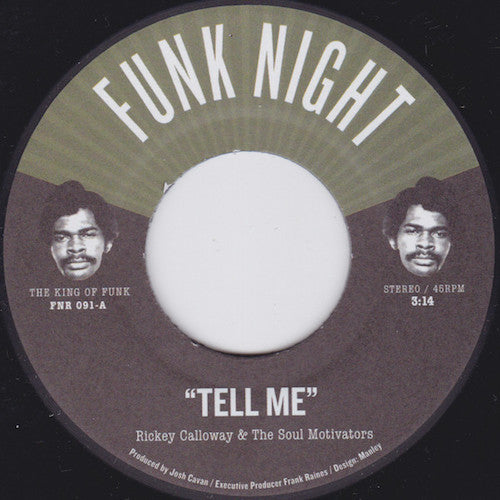 Rickey Calloway & The Soul Motivators - Tell Me - 7" - Fnr - FNR-091