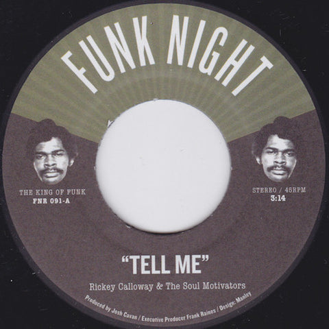 Rickey Calloway & The Soul Motivators - Tell Me - 7" - Fnr - FNR-091