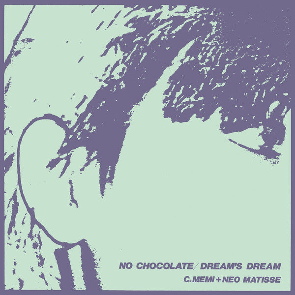 C.Memi + Neo Matisse - No Chocolate / Dream's Dream - 7" - Bitter Lake Recordings - BLR-003