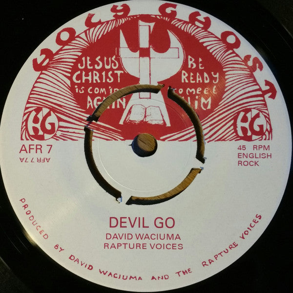 David Waciuma & Rapture Voices - Devil Go / Jesus Kristo - 7" - Afro7 Records - AFR7-7