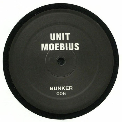 Unit Moebius - 12" - Bunker Records - BUNKER 006