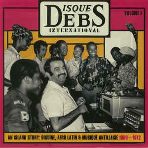 VA - Disques Debs International Volume 1 (An Island Story: Biguine, Afro Latin & Musique Antillaise 1960-1972) - 2xLP - Strut - STRUT187LP