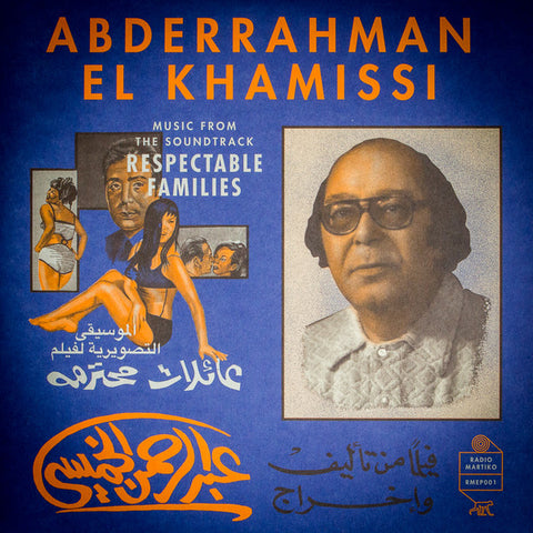 Abderrahman El Khamissi - Music from the soundtrack 'Respectable Families' - 10" - Radio Martiko - RMEP001