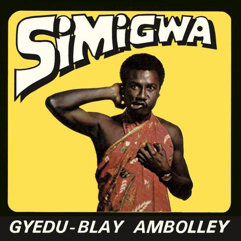 Gyedu-Blay Ambolley - Simigwa - LP - Mr Bongo - MRBLP175