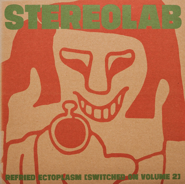 Stereolab - Refried Ectoplasm [Switched On Volume 2] - 2xLP - Duophonic Ultra High Frequency Disks - D-UHF-D09C