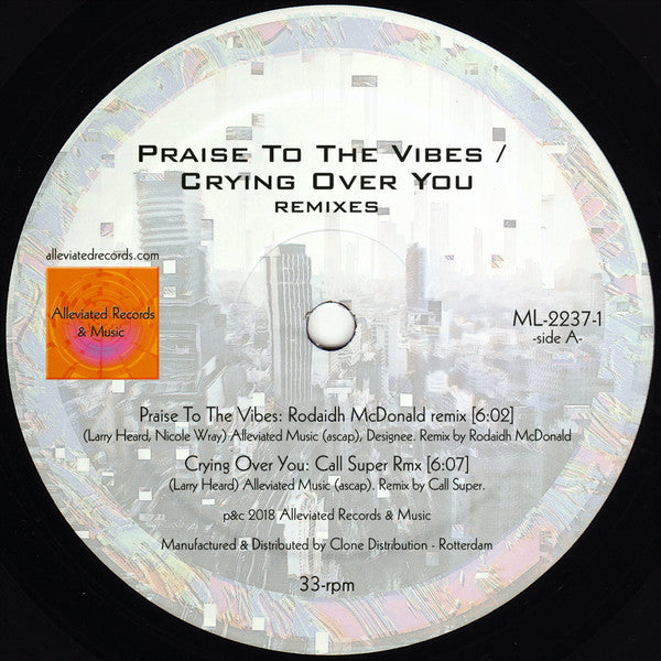 Mr. Fingers - Praise To The Vibes / Crying Over You (Remixes) - 12" - Alleviated Records - ML-2237-1