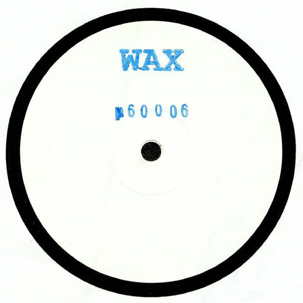 Wax - 12" - Wax 60006