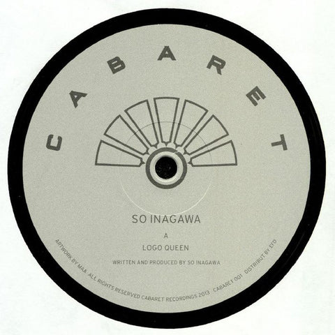 So Inagawa - Logo Queen - 12" - Cabaret Recordings - CABARET 001