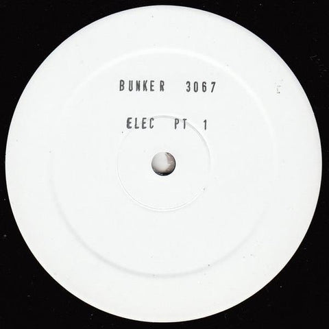 Elec Pt.1 - Dangerous For The Environment - 12" - Bunker Records - BUNKER 3067