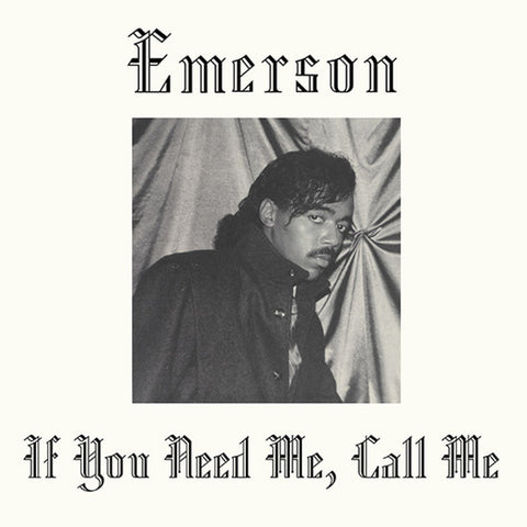 Emerson - If You Need Me, Call Me - LP - Kalita Records - KALITA LP003
