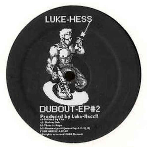 Luke-Hess - Dubout EP#2 - 12" - FXHE Records - LH-FX#2
