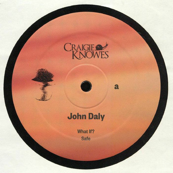 John Daly - Safe EP - 12" - Craigie Knowes - CKNOWEP16