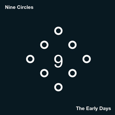 Nine Circles - The Early Days - 2xLP - OnderStroom Records - OS44
