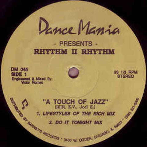Rhythm II Rhythm - "A Touch of Jazz" - 12" - Dance Mania - DM045