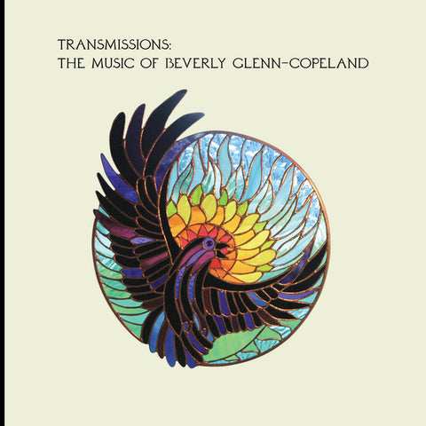 Beverly Glenn-Copeland - Transmissions: The Music of Beverly Glenn-Copeland - LP+7" - Transgressive Records - TRANS463