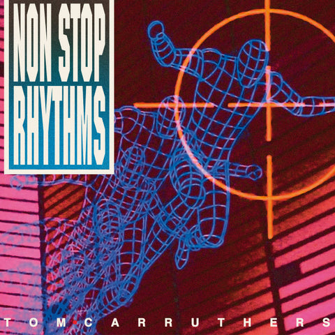 Tom Carruthers - Non Stop Rhythms - 2xLP - LIES-176