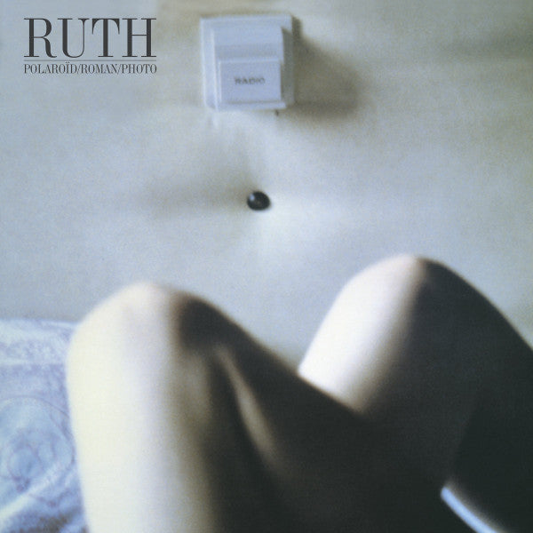 Ruth ‎- Polaroïd/Roman/Photo - LP - Born Bad Records - BB152LP