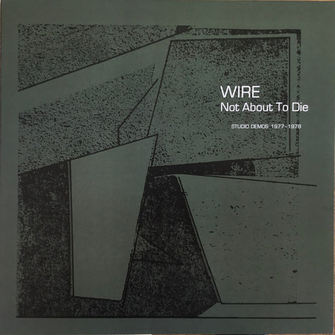 Wire - Not About To Die (Studio Demos 1977-1978) - LP - Pinkflag - PF27LP