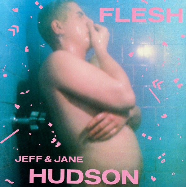 Jeff and Jane Hudson - Flesh - 2xLP - Dark Entries - DE-015