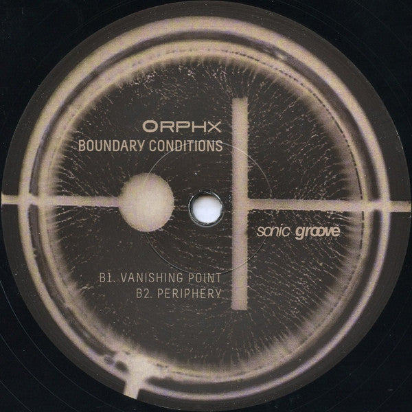 Orphx - Boundary Conditions - 12" - Sonic Groove - SG1359
