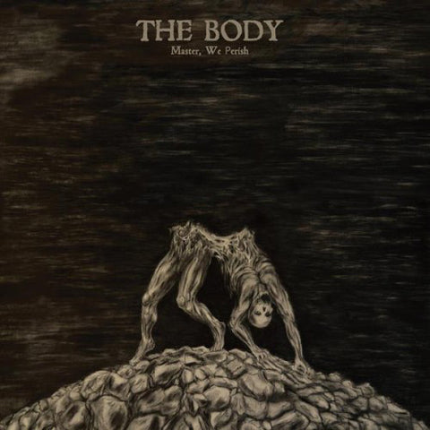 The Body - Master, We Perish - 12" - At a Loss Recordings - AAL-043LP