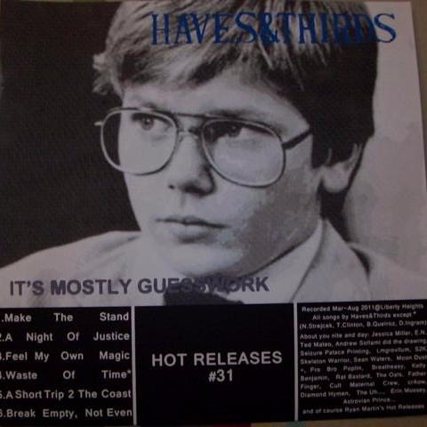 Haves & Thirds - It's Mostly Guesswork / It'll Clean You Out But It'll Leave You Hollow Inside - LP - Hot Releases - HOT-31