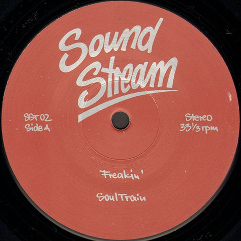 Sound Stream - Freakin' - 12" - Sound Stream - SST 02