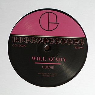 Will Azada - Cliche - 12" - CGI Records - CGI-003