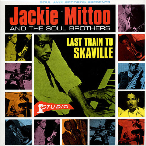 Jackie Mittoo & The Soul Brothers - Last Train To Skaville - 2xLP - Soul Jazz Records - SJR LP80