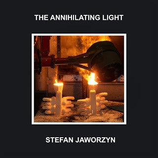 Stefan Jaworzyn - The Annihilating Light - LP -  Kye - Kye 28
