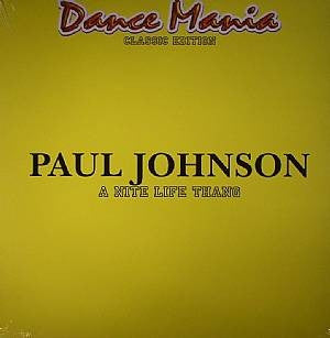 Paul Johnson - A Nite Life Thang - 12" - Dance Mania - DM-069-2013