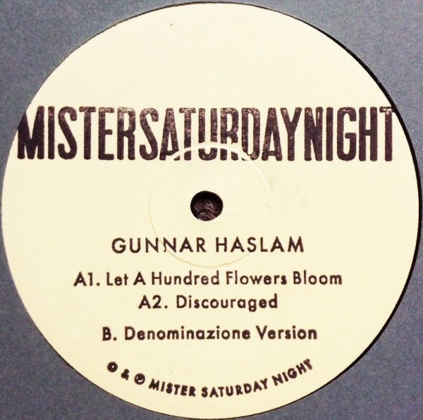 Gunnar Haslam - Let a Hundred Flowers Bloom - 10" - Mr Saturday Night - MSNTEN001