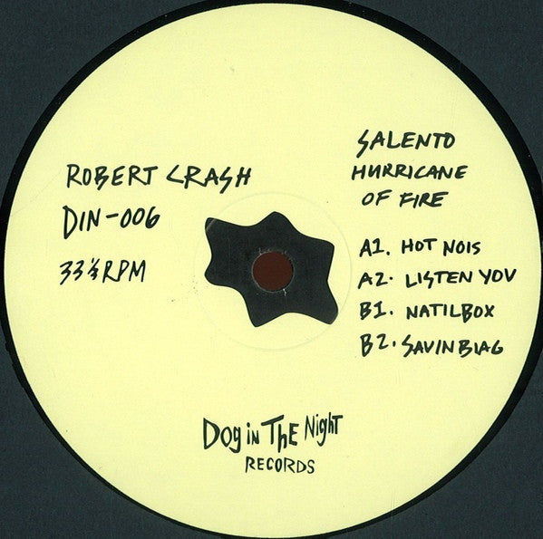 Robert Crash - Salento Hurricane on Fire - 12" - Dog in the Night - DIN-06