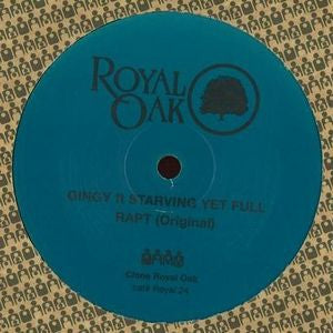 Gingy Ft. Starving Yet Full - Rapt - 12" - Clone Royal Oak - Royal 24