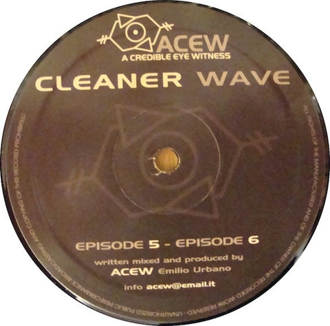 A Credible Eye-Witness - Cleaner Wave - 12" - ACEW002