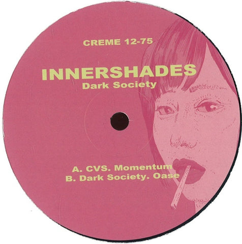 Innershades - Dark Society - 12" - Creme Organization - 12-75