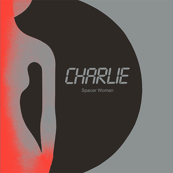 Charlie - Spacer Woman - 12" - Dark Entries - DE-077