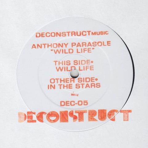 Anthony Parasole - Wild Life - 12" - Deconstruct Music - DEC-05