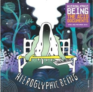 Hieroglyphic Being - The Acid Documents - 2xLP -  Soul Jazz Records - SJRLP 322