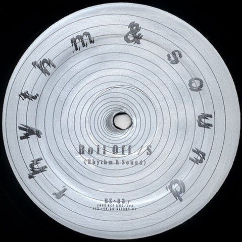 Rhythm & Sound - Roll Off - 12" - Rhythm & Sound - RS-03