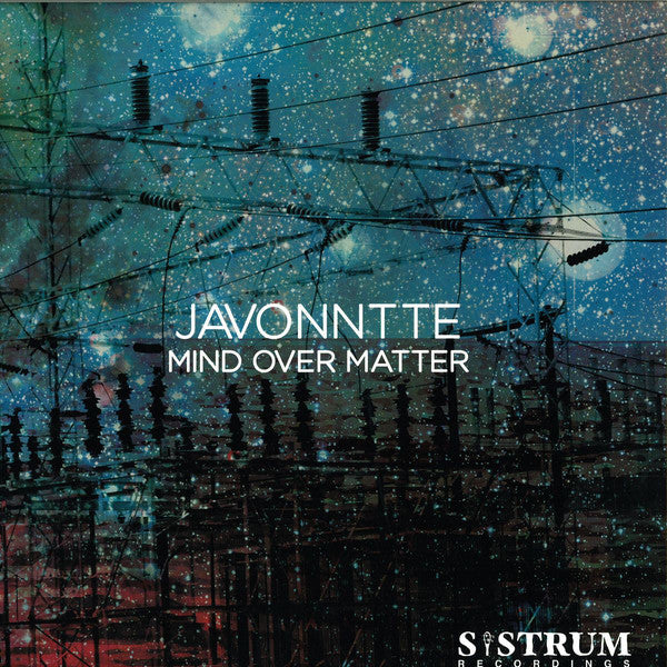 Javonntte - Mind Over Matter - 12" - Sistrum Recordings - SIS 028