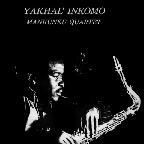 Mankunku Quartet - Yakhal' Inkomo - LP - Jazzman - JMANLP093