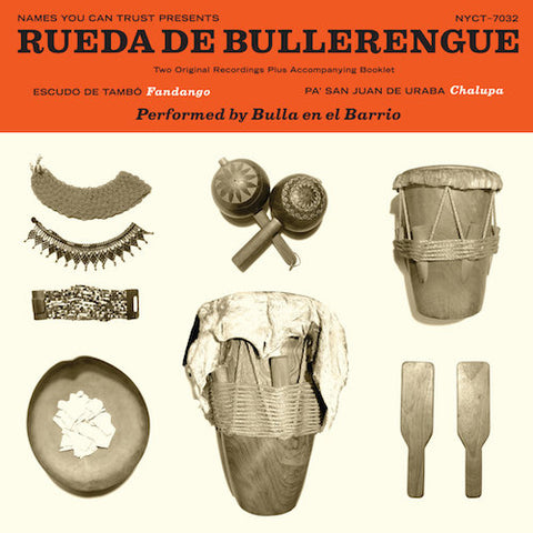 Bulla en el Barrio - Rueda de Bullerengue - 7" - Names You Can Trust - NYCT-7032