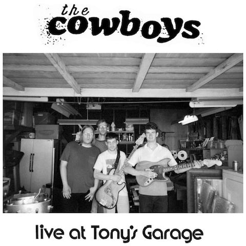 The Cowboys - Live at Tony's Garage - 7" - Feel It Records - FEELIT17