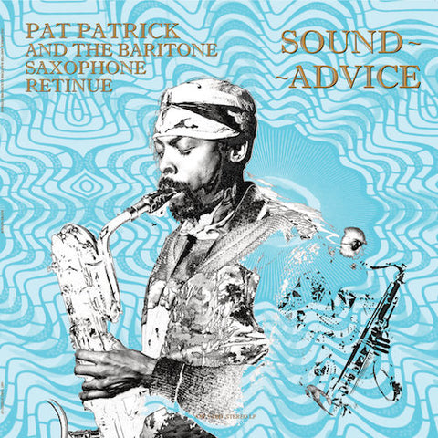 Pat Patrick and the Baritone Saxophone Retinue - Sound Advice - LP - Art Yard - ARTYARDLP014