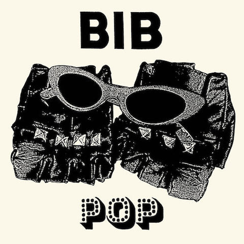 Bib - Pop - 7" - Deranged Records - DY296