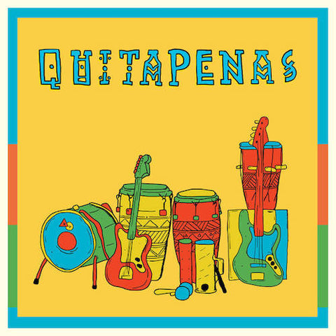 Quitapenas - Ya Veran - 7" - Names You Can Trust - NYCT-7031
